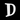 Husbogstav D - Noto Serif - 170mm højt - 10mm dybt
