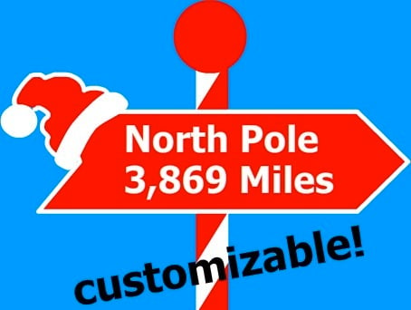 Custom sign with distance to the North Pole